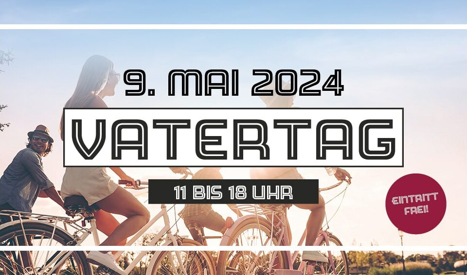 Vatertag 9. Mai 2024